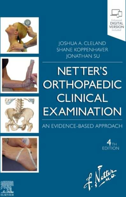 Netter's Orthopaedic Clinical Examination av Joshua PT DPT PhD OCS FAAOMPT (Profe Cleland