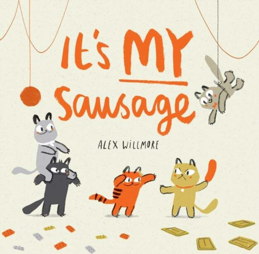It's MY Sausage av Alex Willmore