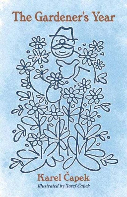 The Gardener's Year av Karel Capek