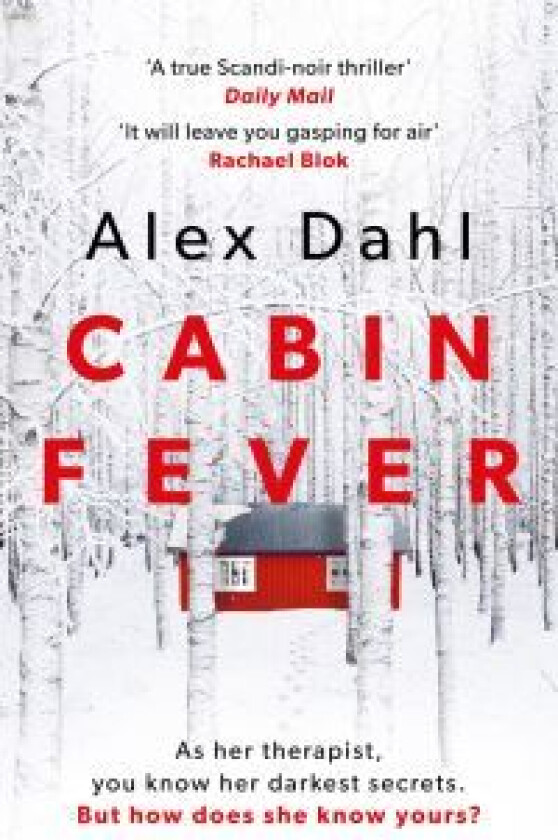 Cabin fever av Alex Dahl