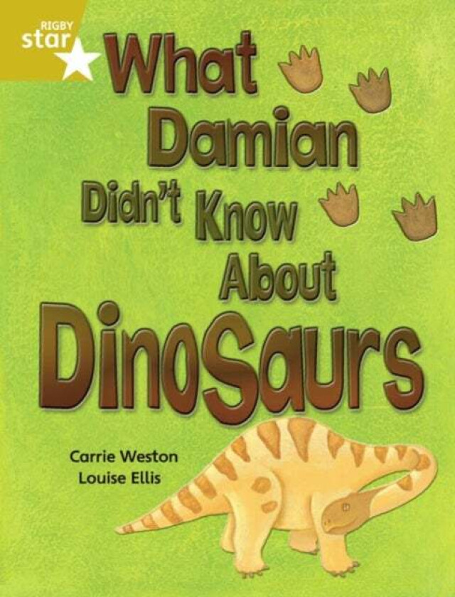 Rigby Star Independent Gold Reader 3: What Damian didn't Know about Dinosaurs av Carrie Weston