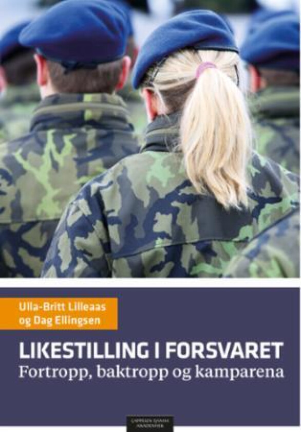 Likestilling I Forsvaret Av Dag Ellingsen, Ulla-Britt Lilleaas