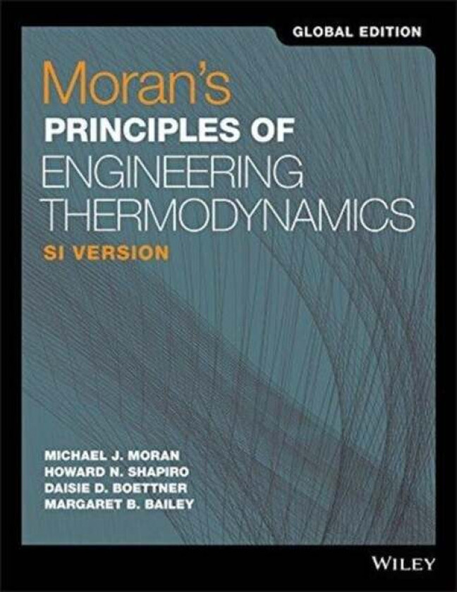 Moran's Principles of Engineering Thermodynamics av Michael J. Moran, Howard N. Shapiro, D Boettner