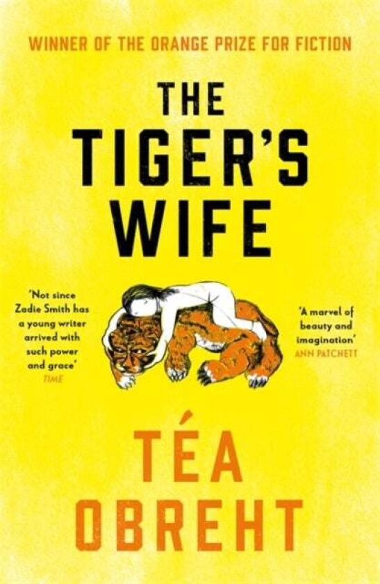 The Tiger's Wife av Tea Obreht