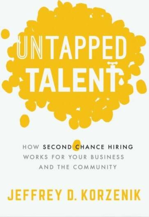 Untapped Talent av Jeffrey D. Korzenik