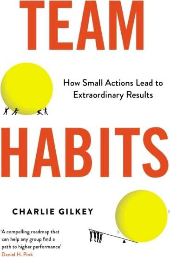 Team Habits av Charlie Gilkey