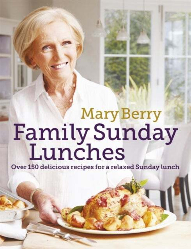 Mary Berry's Family Sunday Lunches av Mary Berry