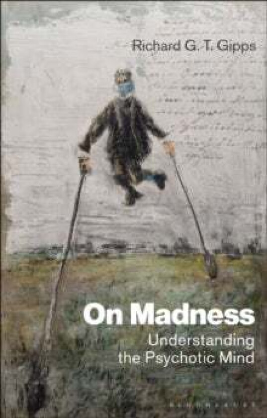 On Madness av Richard G. T. Gipps