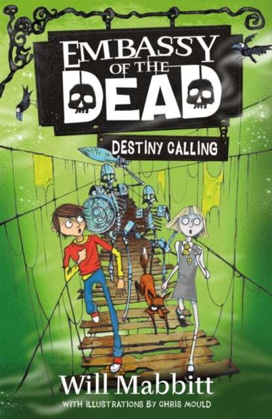 Embassy of the Dead: Destiny Calling av Will Mabbitt