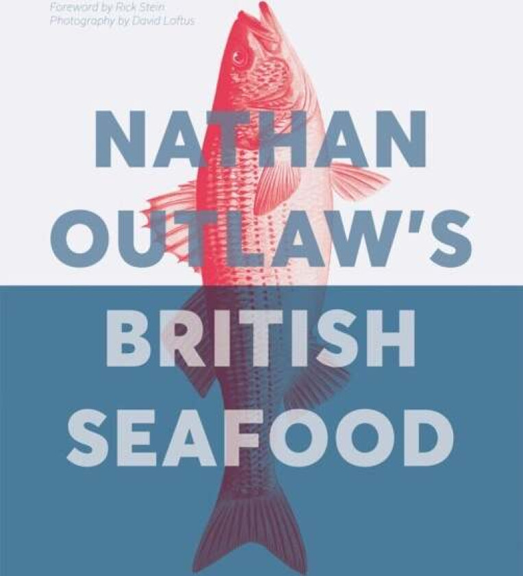 Nathan Outlaw's British Seafood av Nathan Outlaw
