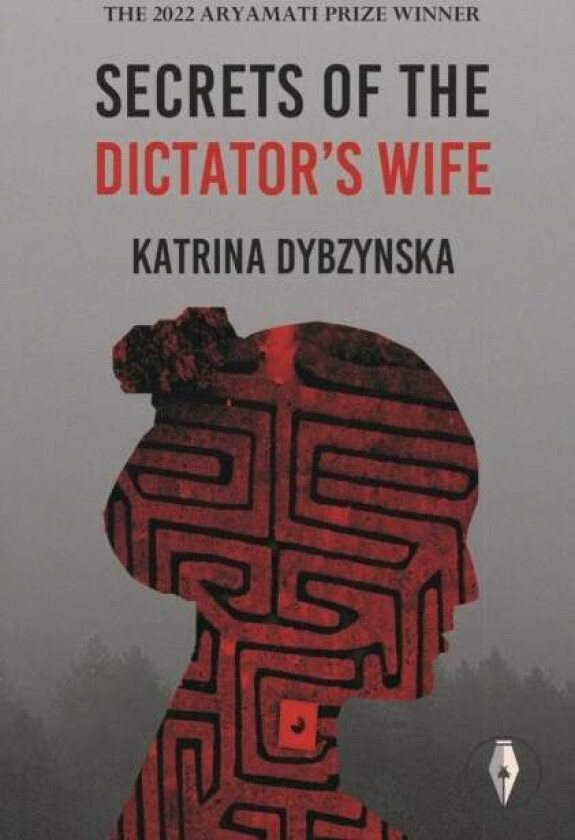 Secrets of the Dictator's Wife av Katrina Dybzynska