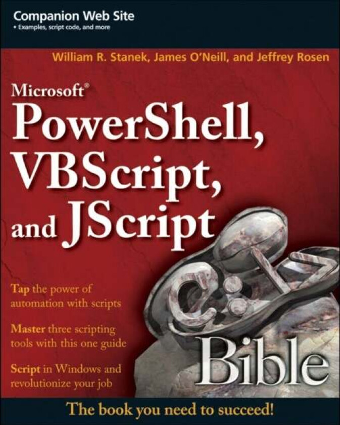 Microsoft PowerShell, VBScript and JScript Bible av William R. Stanek, James O'Neill, Jeffrey Rosen