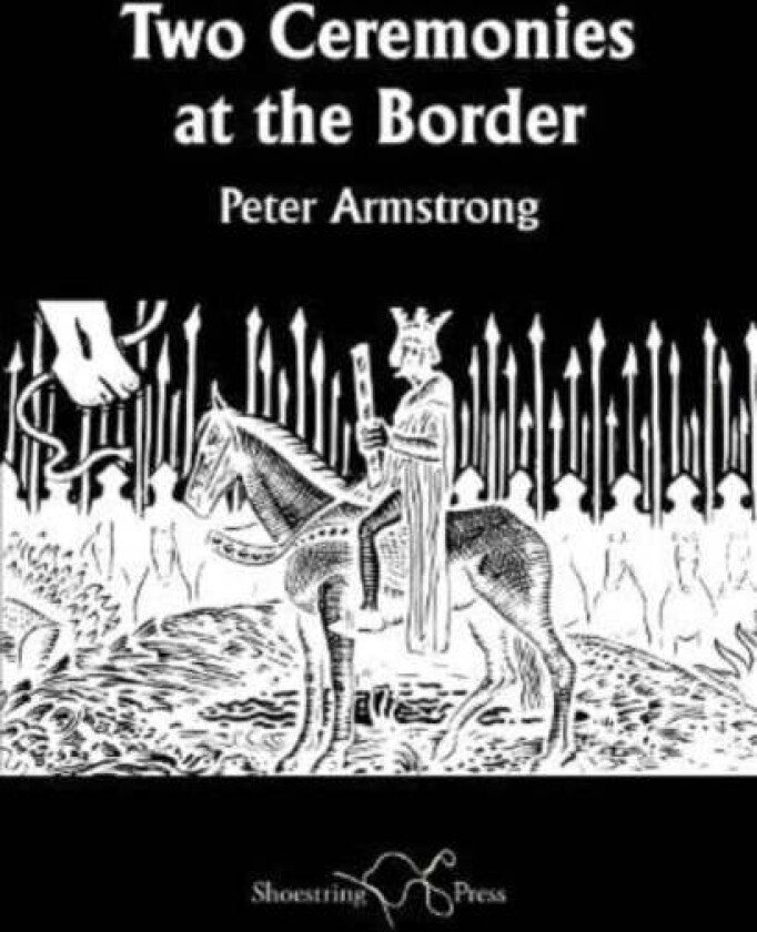 Two Ceremonies at the Border av Peter Armstrong