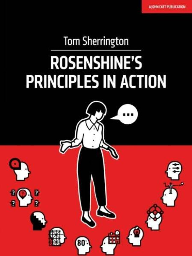 Rosenshine's Principles in Action av Tom Sherrington
