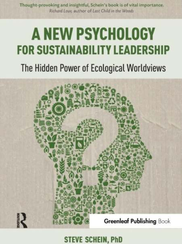A New Psychology for Sustainability Leadership av Steve Schein