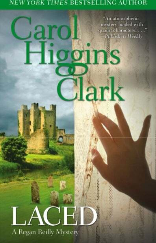 Laced: A Regan Reilly Mystery av Clark