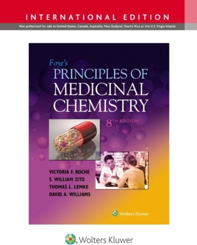 Foye's Principles of Medicinal Chemistry av Victoria PhD F. PhD Roche, Thomas Lemke