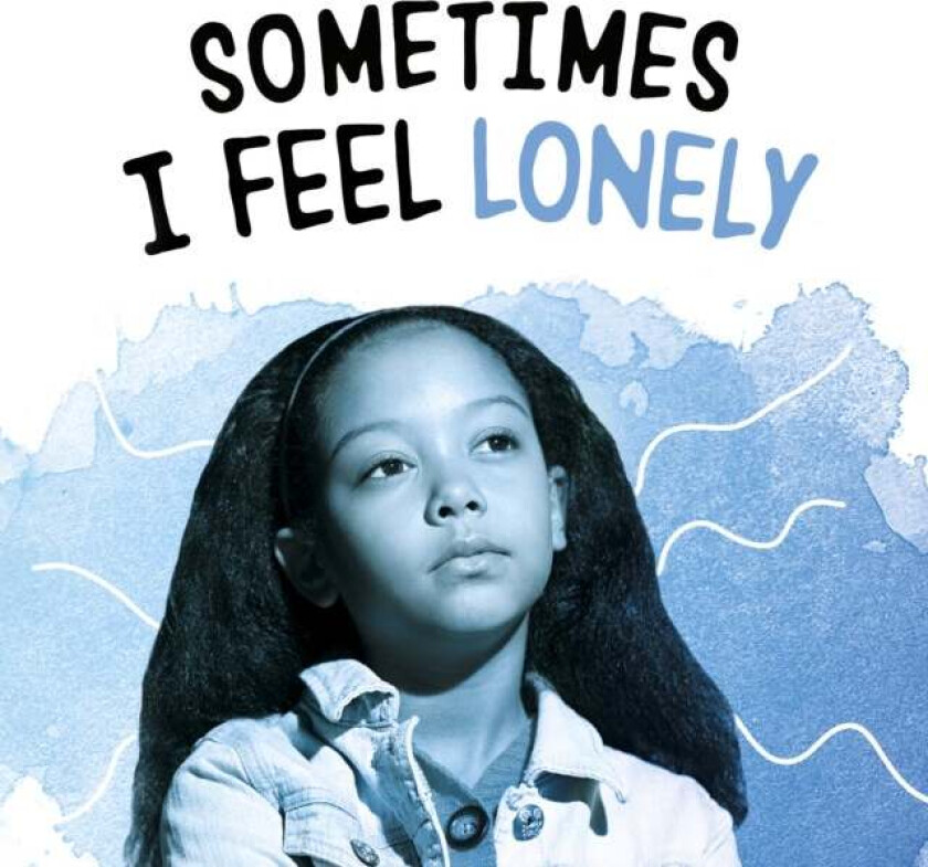 Sometimes I Feel Lonely av Lakita Wilson
