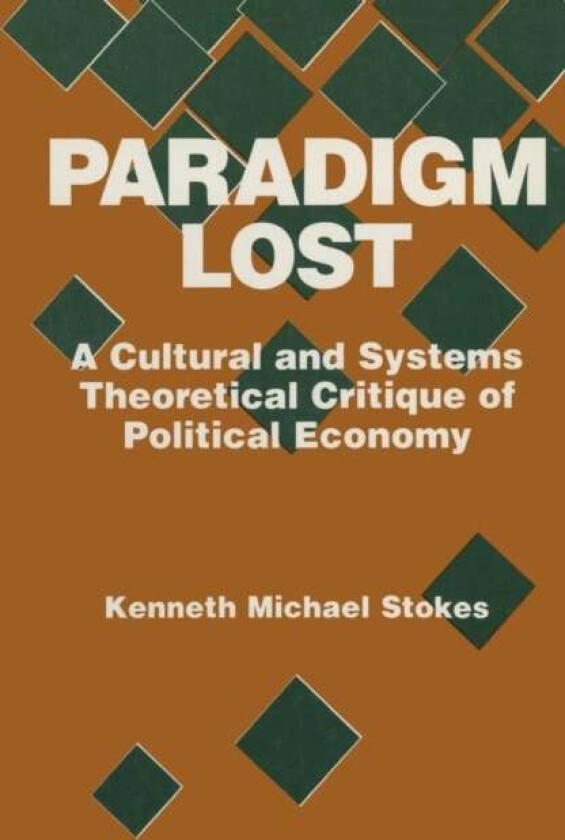 Paradigm Lost av Kenneth M. Stokes