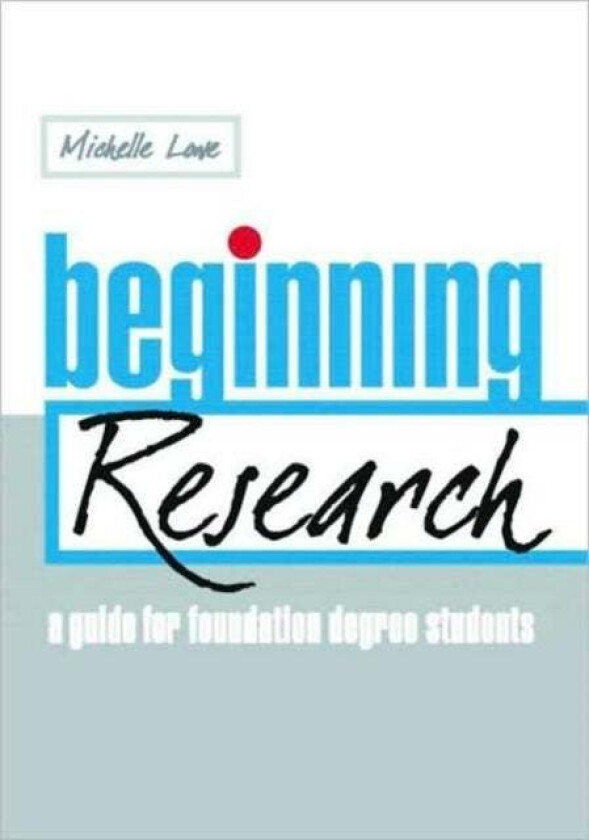 Beginning Research av Michelle (Staffordshire University UK) Lowe
