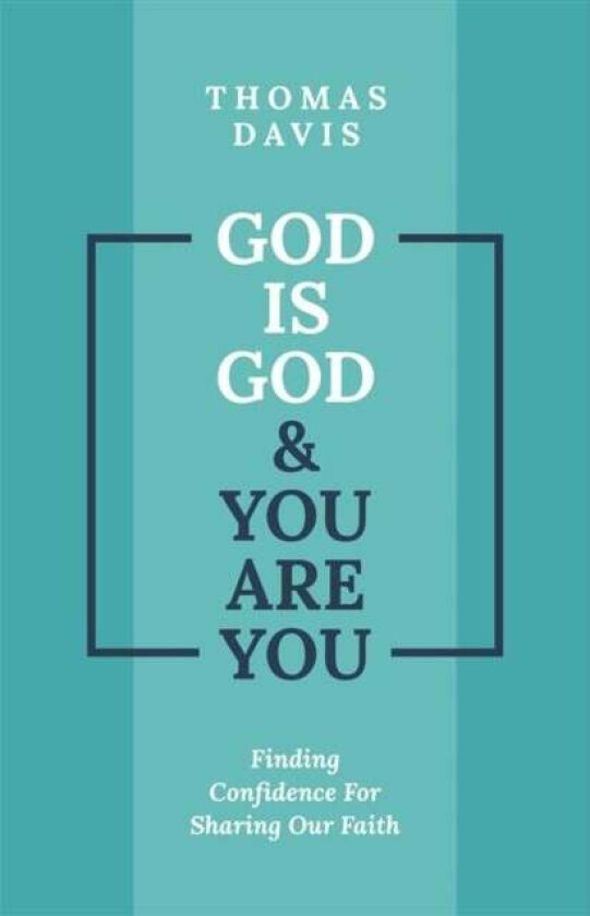 God is God and You are You av Thomas Davis
