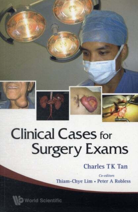 Clinical Cases For Surgery Exams av Charles T K (Nus S'pore) Tan