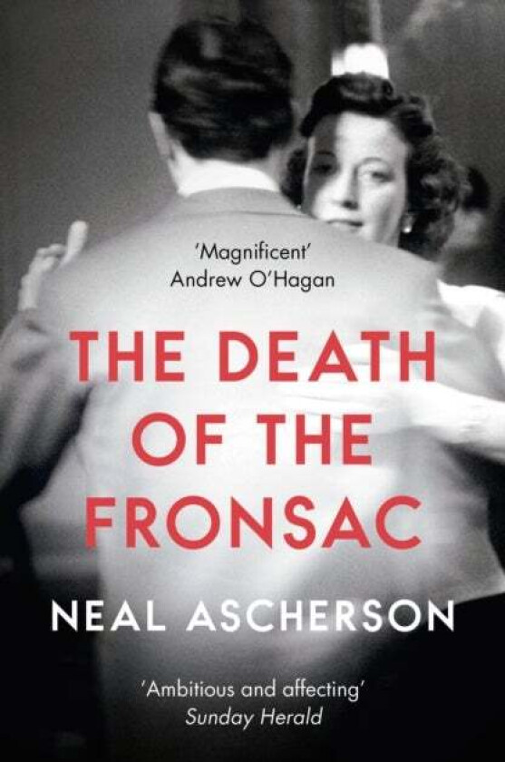 The Death of the Fronsac: A Novel av Neal Ascherson