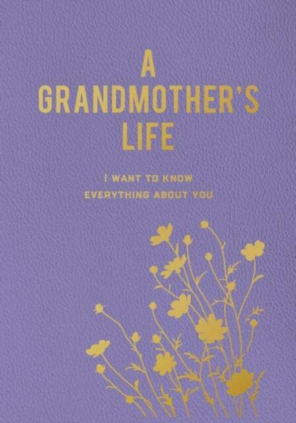 A Grandmother's Life av Editors of Chartwell Books