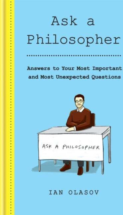Ask a Philosopher av Ian Olasov