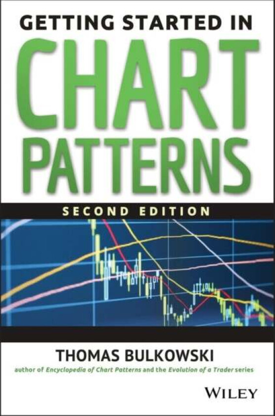 Getting Started in Chart Patterns av Thomas N. Bulkowski