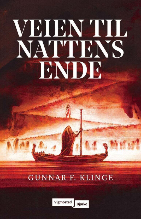 Veien til nattens ende av Gunnar F. Klinge