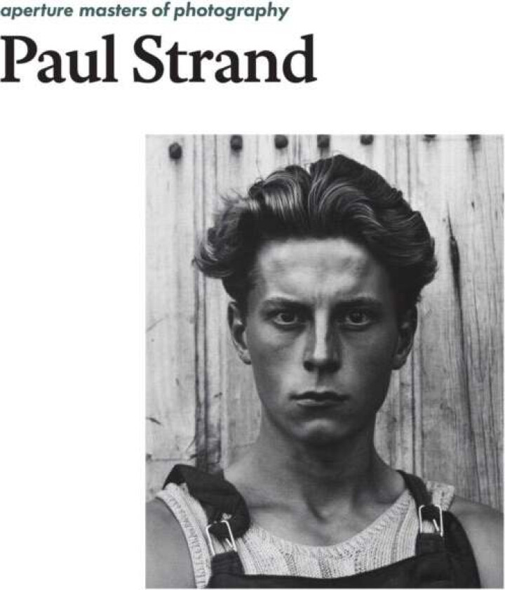 Paul Strand: Aperture Masters of Photography av Paul Strand