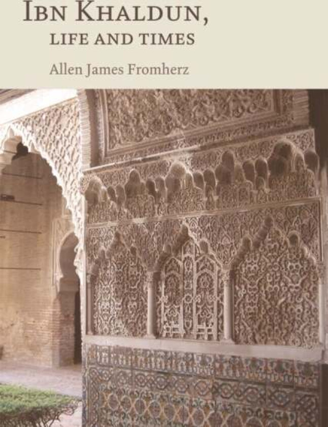 Ibn Khaldun av Allen James Fromherz