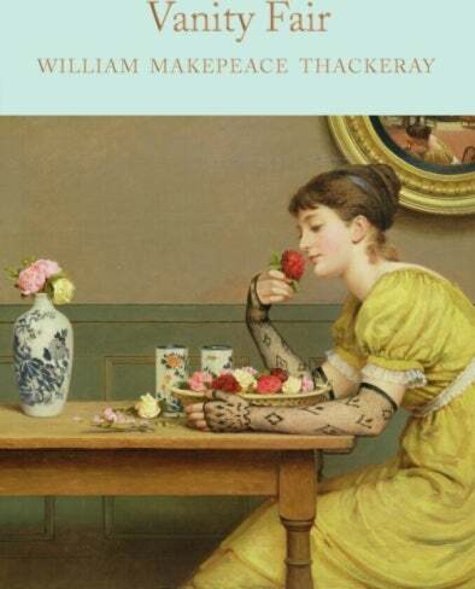 Vanity Fair av William Makepeace Thackeray
