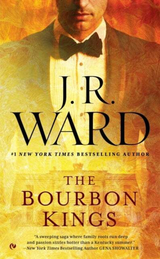 The Bourbon Kings av J.R. Ward
