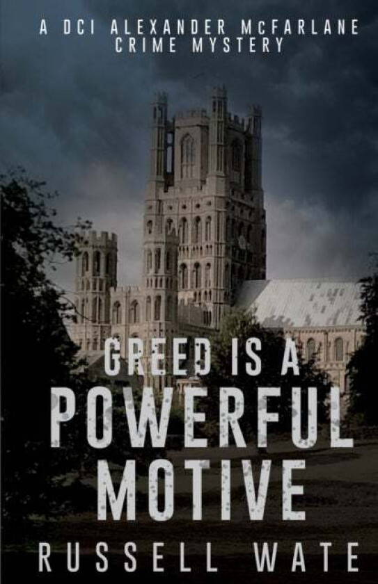 Greed is a Powerful Motive av Russell Wate