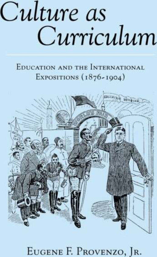 Culture as Curriculum av Jr. Eugene F. Provenzo