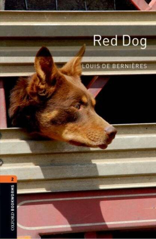 Oxford Bookworms Library: Level 2:: Red Dog av Louis de Bernieres