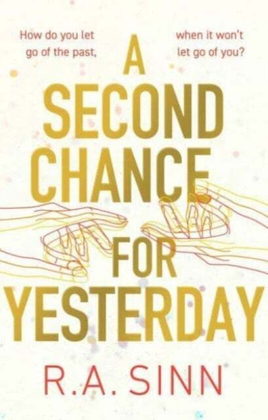 A Second Chance for Yesterday av R A Sinn