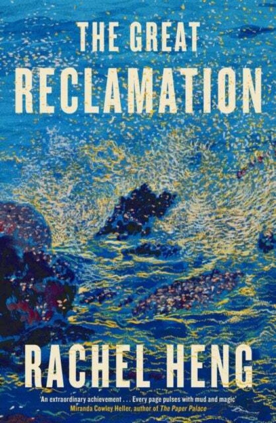 The Great Reclamation av Rachel Heng