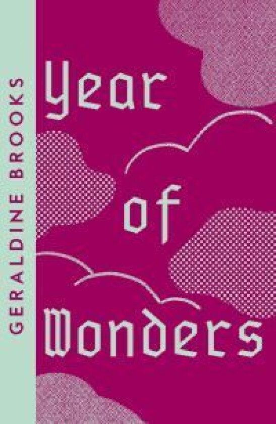 Year of Wonders av Geraldine Brooks
