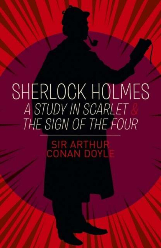 Sherlock Holmes: A Study in Scarlet & The Sign of the Four av Arthur Conan Doyle