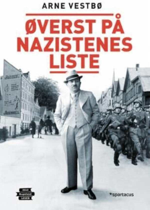 Øverst på nazistenes liste av Arne Vestbø