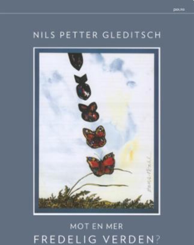 Mot en mer fredelig verden? av Nils Petter Gleditsch