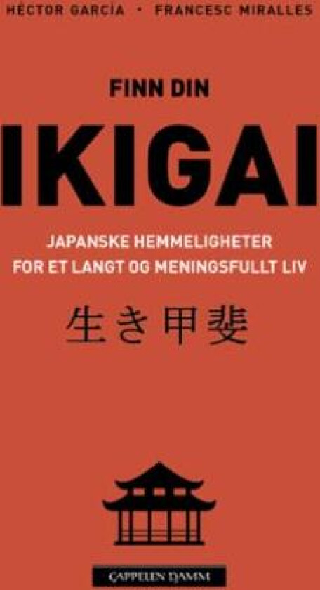 Finn din ikigai av Héctor Miralles Francesc García