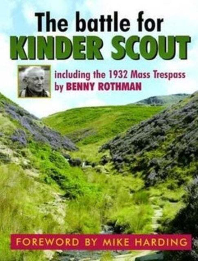 The Battle for Kinder Scout av Benny Rothman, Roly Smith, Tom Waghorn