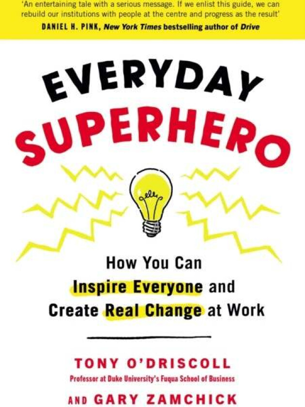 Everyday Superhero av Tony O'Driscoll, Gary Zamchick