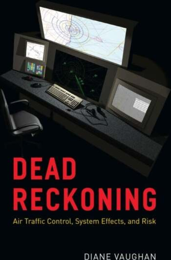 Dead Reckoning av Diane Vaughan