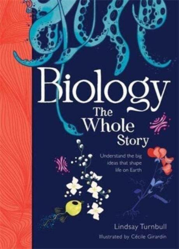 Biology: The Whole Story av Lindsay Turnbull