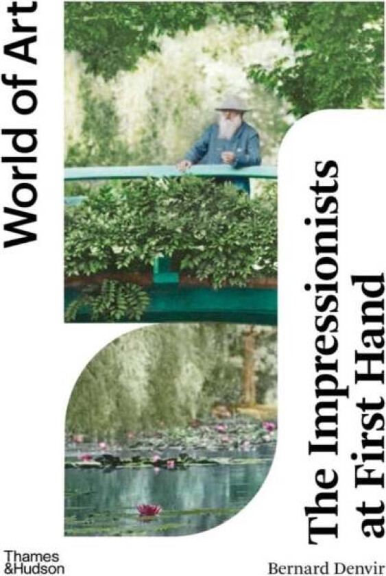 The Impressionists at First Hand